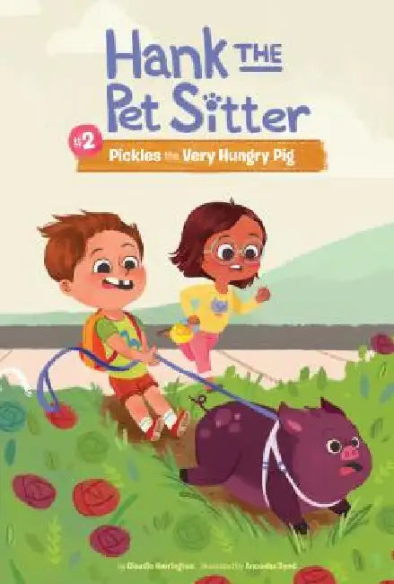 Pickles the Very Hungry Pig by Claudia Harrington, Anoosha Syed
