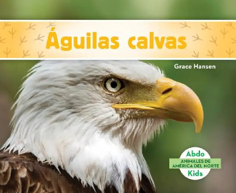 Aguilas Calvas (Bald Eagles) by Grace Hansen