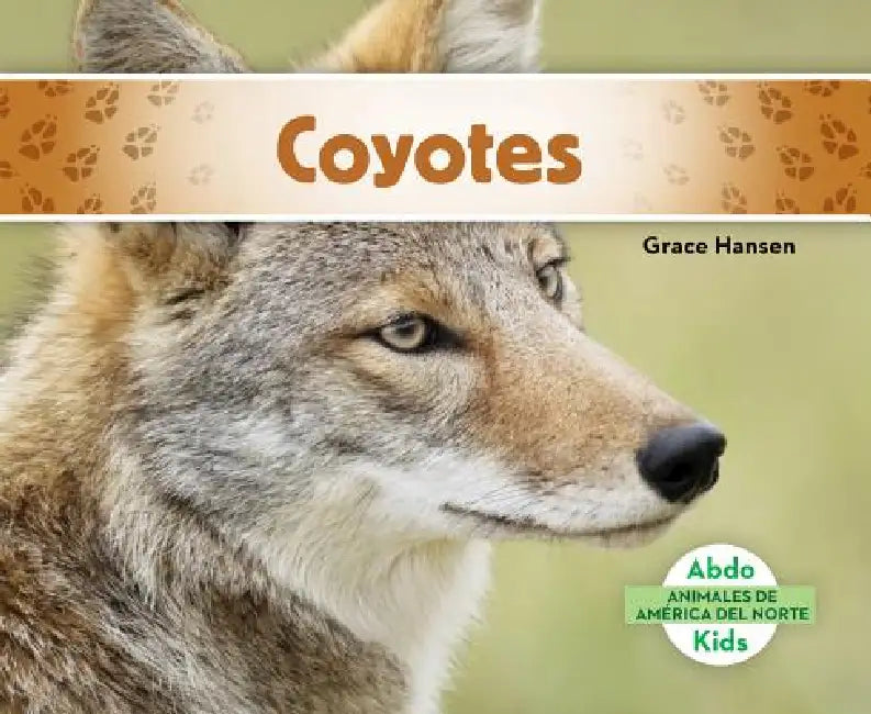 Coyotes (Coyotes) by Grace Hansen