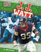 J. J. Watt by Matt Scheff