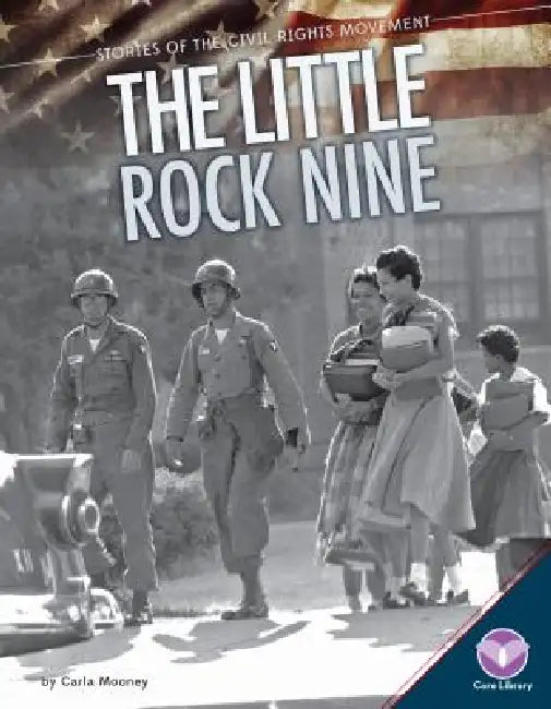 Little Rock Nine by Carla Mooney