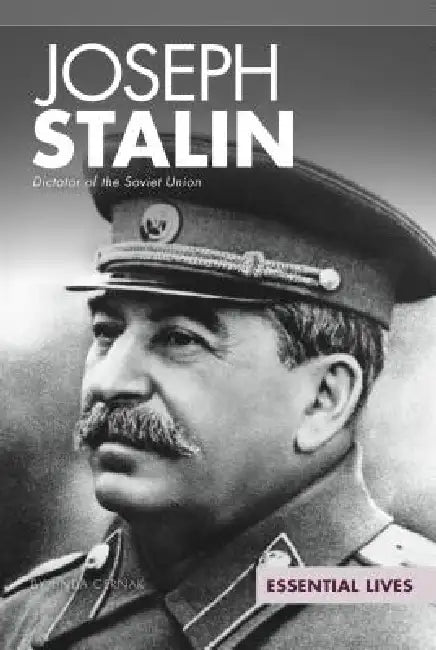 Joseph Stalin: Dictator of the Soviet Union: Dictator of the Soviet Union by Linda Cernak