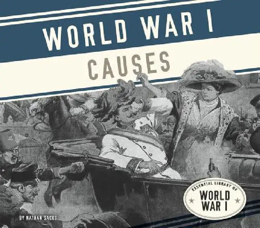 World War I Causes by Nathan Sacks