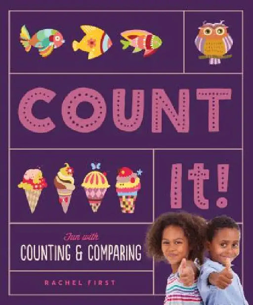 Count It! Fun with Counting & Comparing by Rachel First