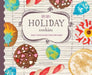 Super Simple Holiday Cookies: Easy Cookie Recipes for Kids!: Easy Cookie Recipes for Kids! by Alex Kuskowski