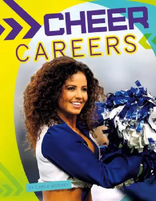 Cheer Careers by Carla Mooney