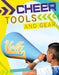 Cheer Tools and Gear by Kristin Marciniak