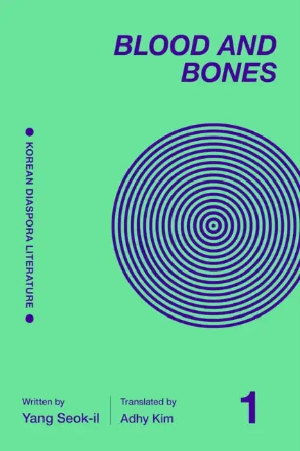 Blood and Bones I by Yang Seok-Il, Adhy Kim