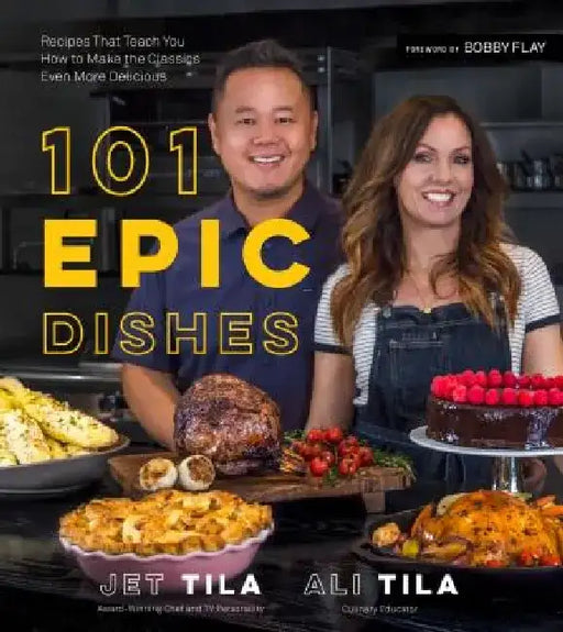 101 Chef's Recipes You Need to Cook Before You Die by Jet Tila