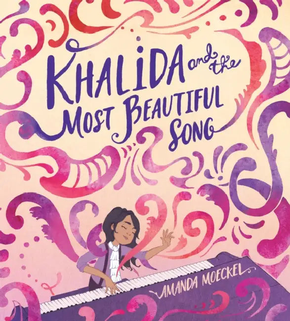 Khalida And The Most Beautiful Song by Amanda Calatzis