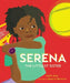 Serena: The Littlest Sister by Karlin Gray