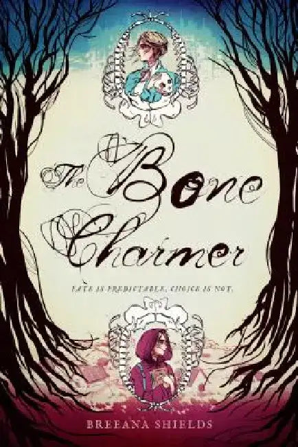 The Bone Charmer by Breeana Shields