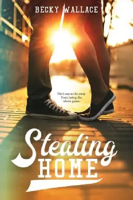 Stealing Home by Becky Wallace