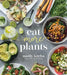 Eat More Plants by Molly Krebs
