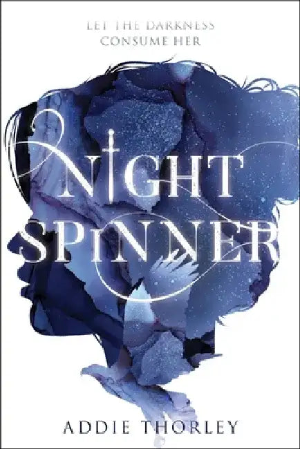 Night Spinner by Addie Thorley