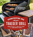 Showstopping BBQ with Your Traeger Grill: Standout Recipes for Your Wood Pellet Grill by Ed Randolph