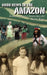 Good News in the Amazon by David E. Hansen