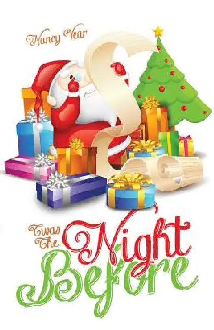 'Twas the Night Before by Nancy Vear