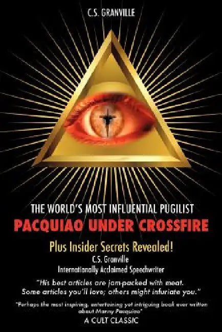 Pacquiao Under Crossfire by C. S. Granville