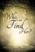 Who Can Find Her? by Joy Marino