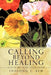 Calling Beyond Healing by Inseong J. Kim