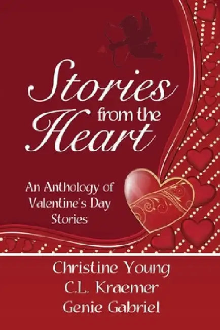 Stories from the Heart: An Anthology of Valentine's Stories by Genie Gabriel