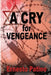 A Cry for Vengeance by Patino, Ernesto