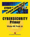 Cybersecurity Primer by Victor M. Font Jr