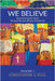 We Believe: Experiencing the Creed through Ancient African Christianity. Volume 1 by Hall, Christopher a.