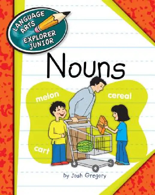 Nouns by Josh Gregory, Kathleen Petelinsek
