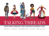 Talking Threads: Costume Design for Animation, Games, and Illustration by Various Artists
