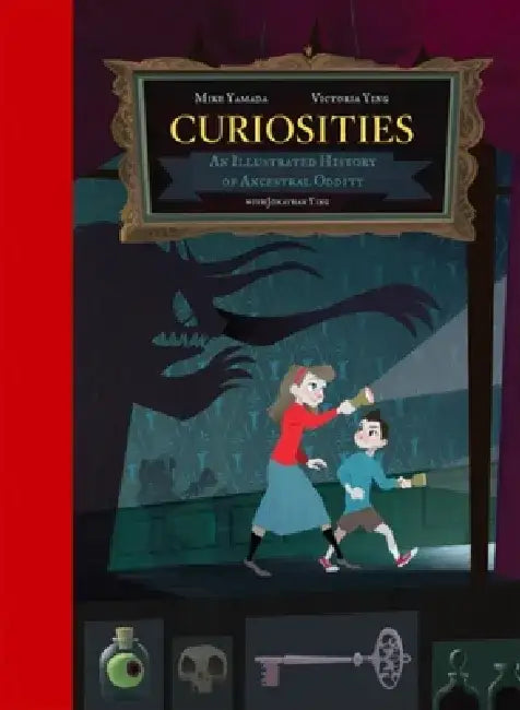 Curiosities: An Illustrated History of Ancestral Oddity by Victoria Ying