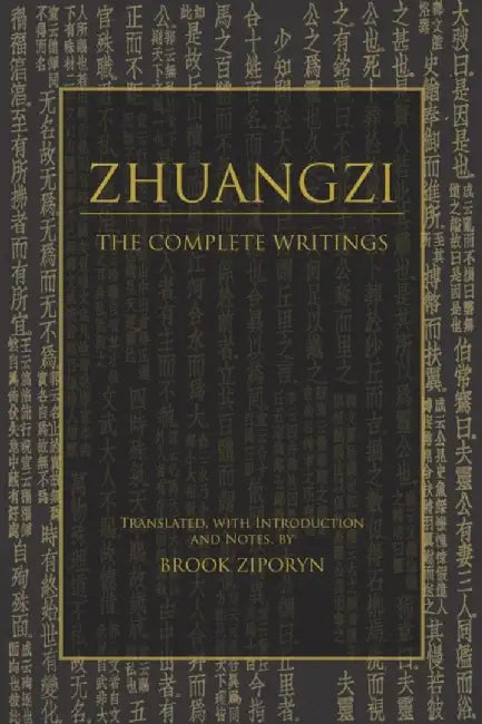 Zhuangzi: The Complete Writings by Zhuangzi