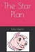 The Star Plan by Steve William Laible