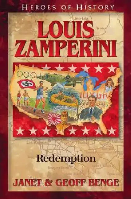 Louis Zamperini: Redemption by Janet Benge