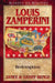 Louis Zamperini: Redemption by Janet Benge