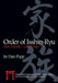 Order of Isshin-Ryu: One Family - One Dojo: History and Teachings of Master Toby Cooling and a Promise Made to the Founder by Dan Popp