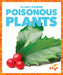 Poisonous Plants by Mari C. Schuh