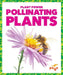 Pollinating Plants by Karen Kenney