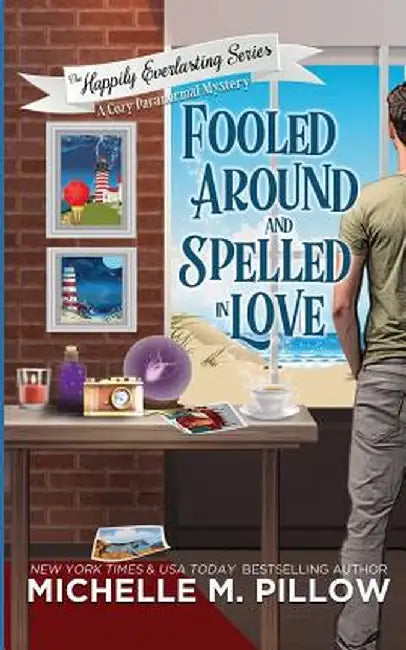 Fooled Around and Spelled in Love: A Cozy Paranormal Mystery by Michelle M. Pillow
