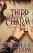 Third Time's A Charm: A Paranormal Women's Fiction Romance Novel by Michelle M. Pillow