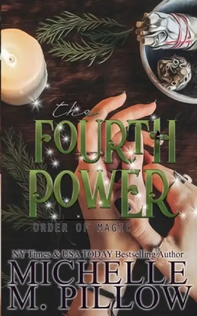 The Fourth Power: A Paranormal Women's Fiction Romance Novel by Michelle M. Pillow