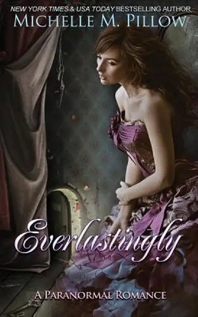 Everlastingly by Michelle M. Pillow