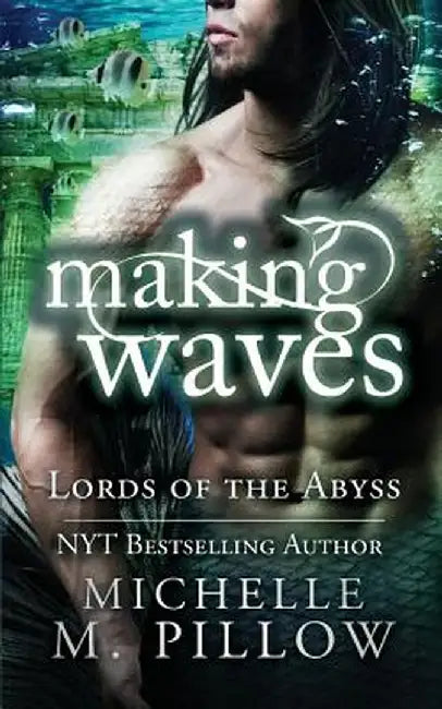Making Waves by Michelle M. Pillow