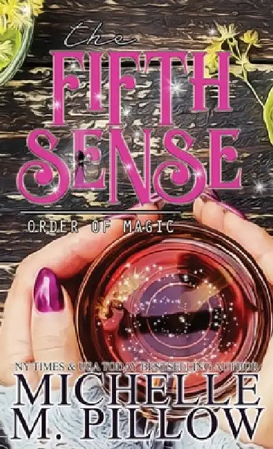 The Fifth Sense: A Paranormal Women's Fiction Romance Novel by Michelle M. Pillow