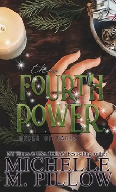 The Fourth Power: A Paranormal Women's Fiction Romance Novel by Michelle M. Pillow
