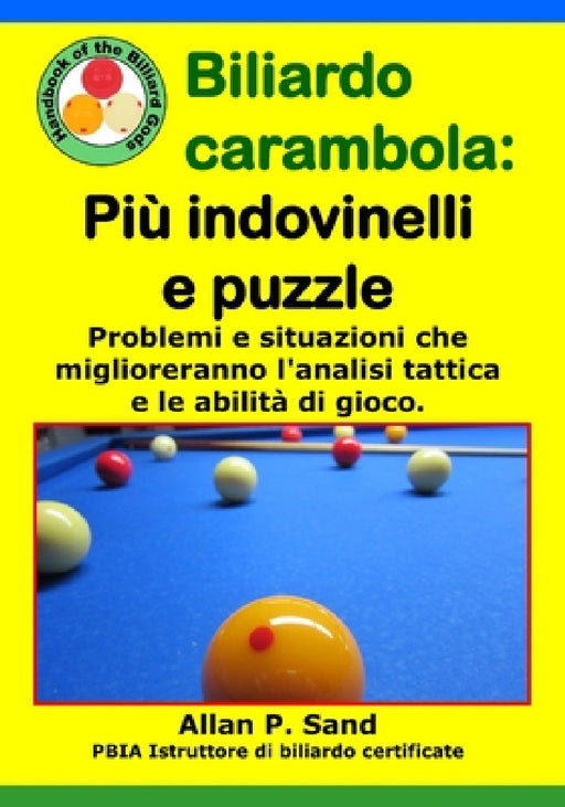 Biliardo carambola - Più indovinelli e puzzle: Problemi e situazioni che miglioreranno l'analisi tattica e le abilità di gioco. by Allan P. Sand