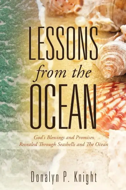 LESSONS From The OCEAN by Donalyn P. Knight