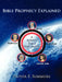 Bible Prophecy Explained by Oliver Summers