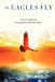As Eagles Fly by Patricia McKay, Sharron McKee